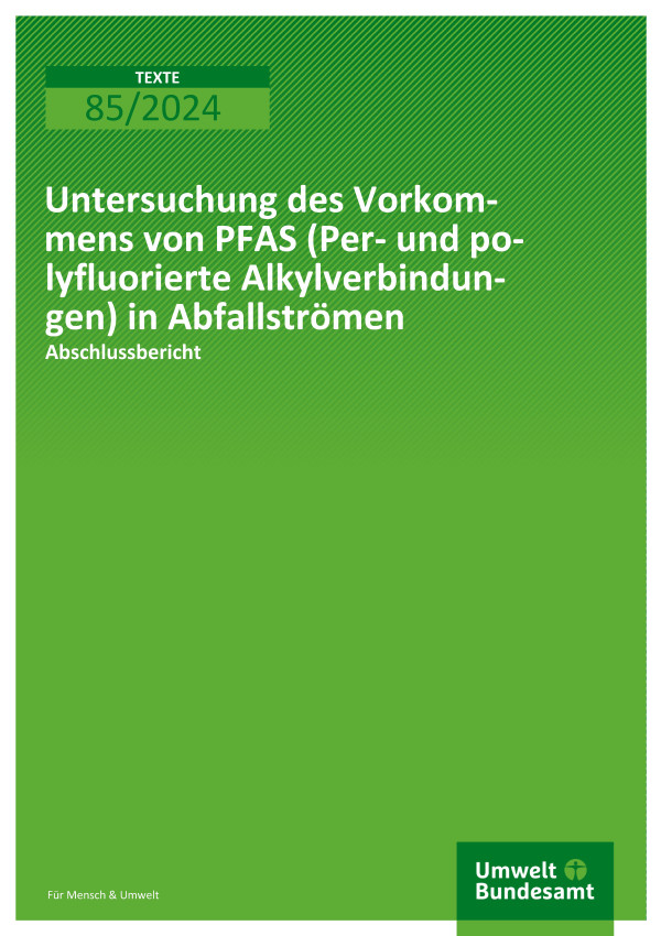 Cover des Berichts "Untersuchung des Vorkommens von PFAS (Per- und polyfluorierte Alkylverbindungen) in Abfallströmen"