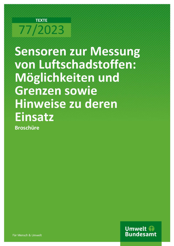 Cover des Berichts "Sensoren zur Messung von Luftschadstoffen - Möglichkeiten und Grenzen sowie Hinweise zu deren Einsatz"