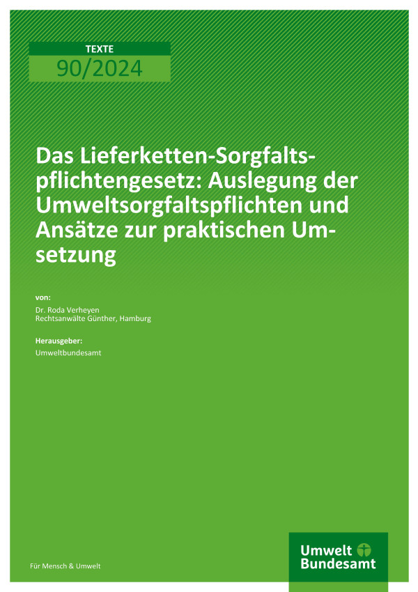 Cover des Berichts "Das Lieferketten-Sorgfaltspflichtengesetz: Auslegung der Umweltsorgfaltspflichten und Ansätze zur praktischen Umsetzung"