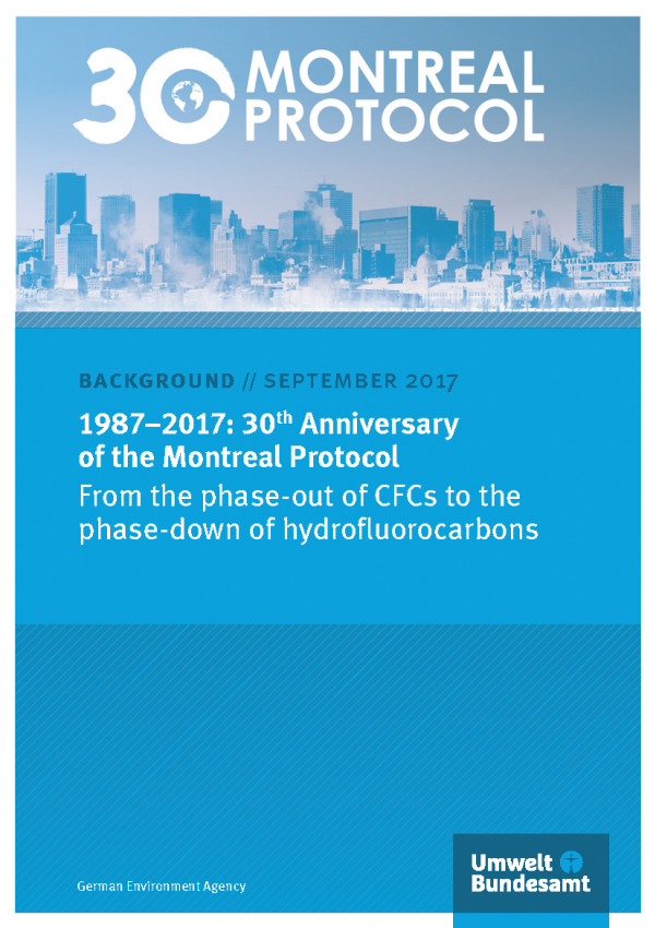 19872017 30th Anniversary of the Montreal Protocol Umweltbundesamt