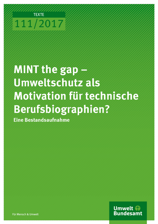 Cover der Publikation Texte 111/2017 MINT the gap – Umweltschutz als Motivation für technische Berufsbiographien?