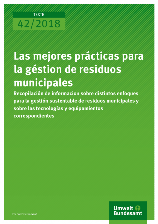 Cover der Publikation Texte 42/2018 Las mejores prácticas para la géstion de residuos municipals