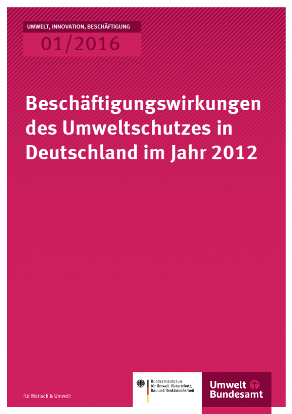 Beschaftigungswirkungen Des Umweltschutzes In Deutschland Im Jahr 12 Umweltbundesamt