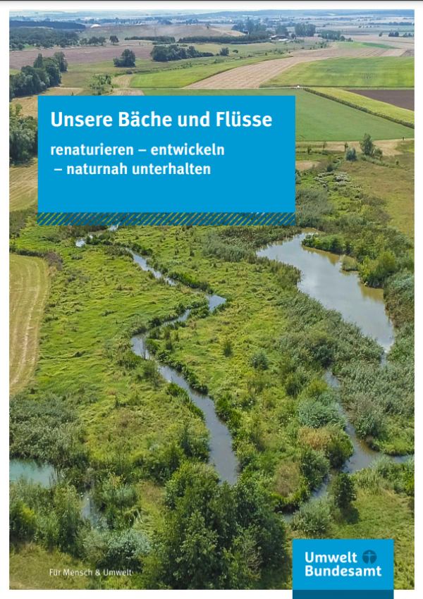 Unsere Bäche und Flüsse renaturieren – entwickeln  – naturnah unterhalten