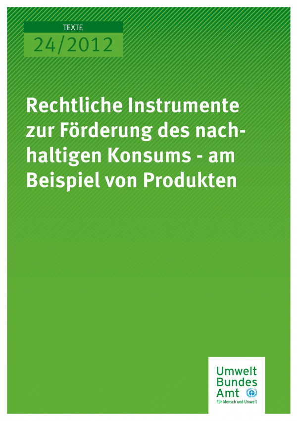 Publikation:Rechtliche Instrumente zur Förderung des nachhaltigen Konsums - am Beispiel von Produkten