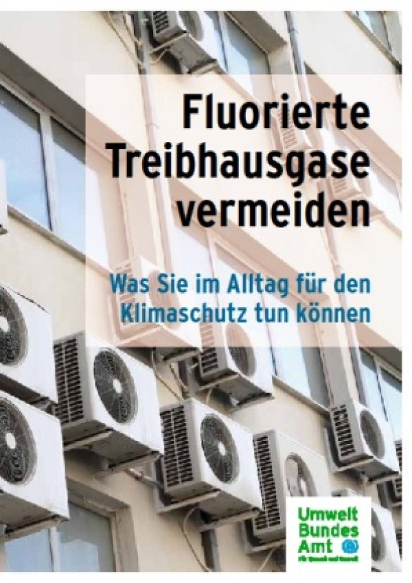 Publikation:Fluorierte Treibhausgase vermeidenWas Sie im Alltag für den Klimaschutz tun können