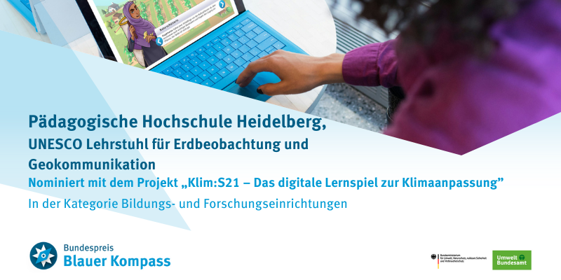 Das Bild zeigt die Nominierung der Pädagogischen Hochschule Heidelberg, UNESCO Lehrstuhl für Erdbeobachtung und Geokommunikation mit dem Projekt „Klim:S21 – Das digitale Lernspiel zur Klimaanpassung“