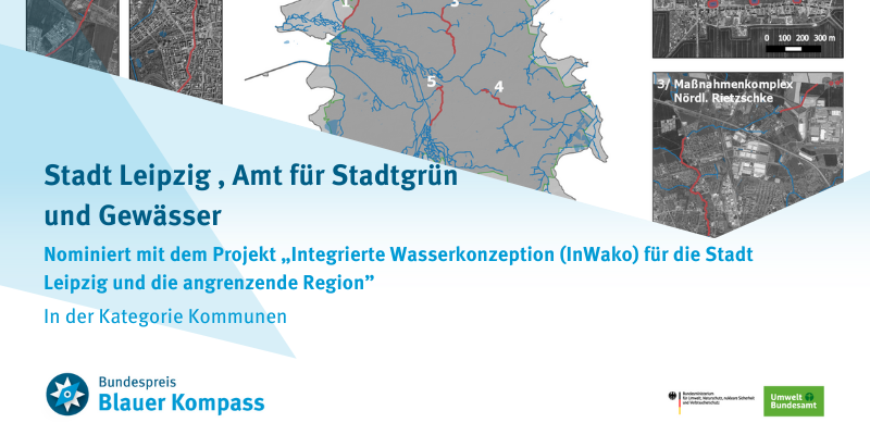 Das Bild zeigt die Nominierung der Stadt Leipzig, Amt für Stadtgrün und Bewässerung mit dem Projekt „Integrierte Wasserkonzeption (InWako) für die Stadt Leipzig und die angrenzende Region“, 