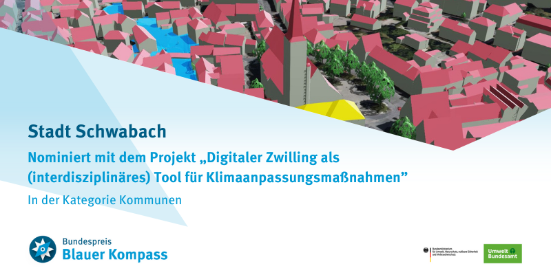 Das Bild zeigt die Nominierung der Stadt Schwabach mit dem Projekt „Digitaler Zwilling als (interdisziplinäres) Tool für Klimaanpassungsmaßnahmen“.