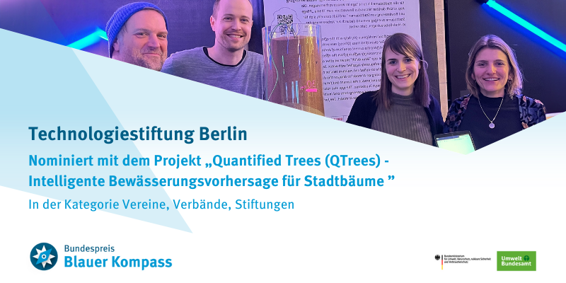 Das Bild zeigt die Nominierung der Technologiestiftung Berlin mit dem Projekt „Quantified Trees (QTrees) - Intelligente Bewässerungsvorhersage für Stadtbäume“
